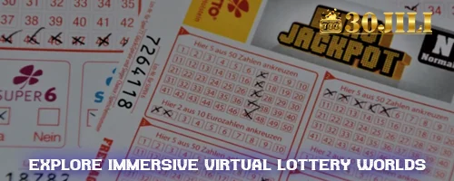 Explore Immersive Virtual Lottery Worlds